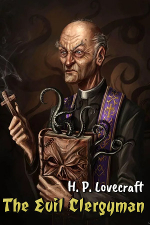 The Evil Clergyman