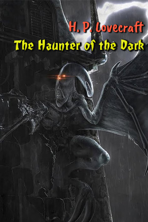 The Haunter of the Dark