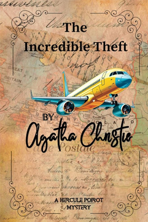 The Incredible Theft: A Hercule Poirot Story